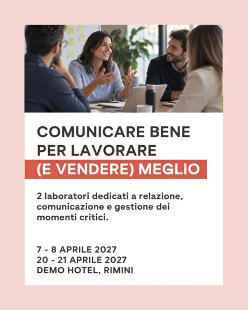 Comunicare bene per lavorare (e vendere) meglio