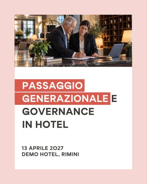 Passaggio generazionale e governance in hotel